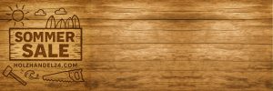 Sommer Sale bei holzhandel24.com
