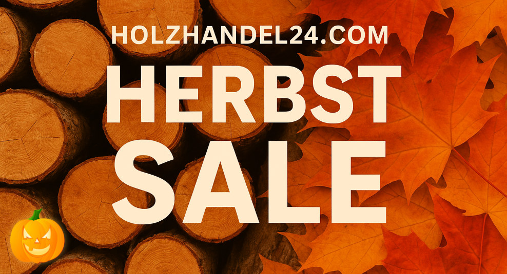 Herbst - Sale bei holzhandel24.com